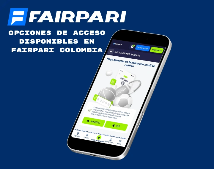 Opciones de acceso disponibles en Fairpari Colombia